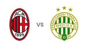 Milan – Ferencváros